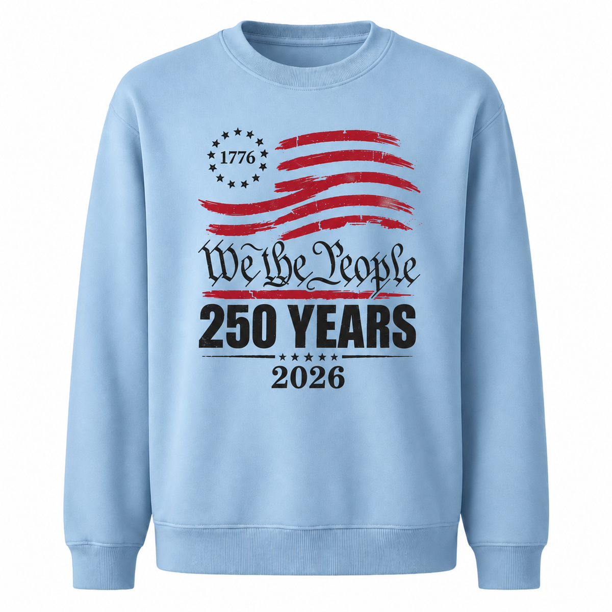 America We The People 250 Years Sweatshirt
