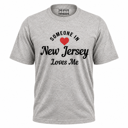 Someone In New Jersey Loves Me Red Heart Shirt