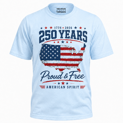 America 250 Years Proud Free American Spirit Shirt