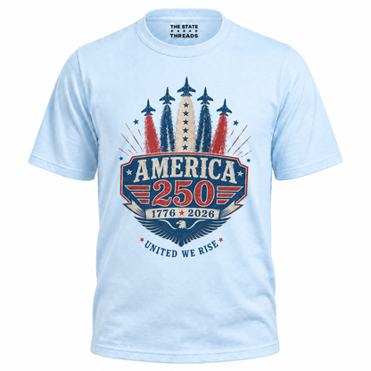 America 250 United We Rise 1776 2026 Shirt