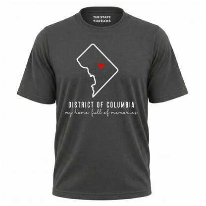 District of Columbia State Outline My Home Full of Memories Shirt