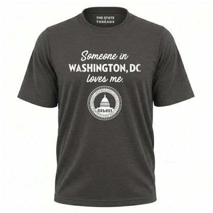 Washington DC Someone Loves Me Souvenir Shirt