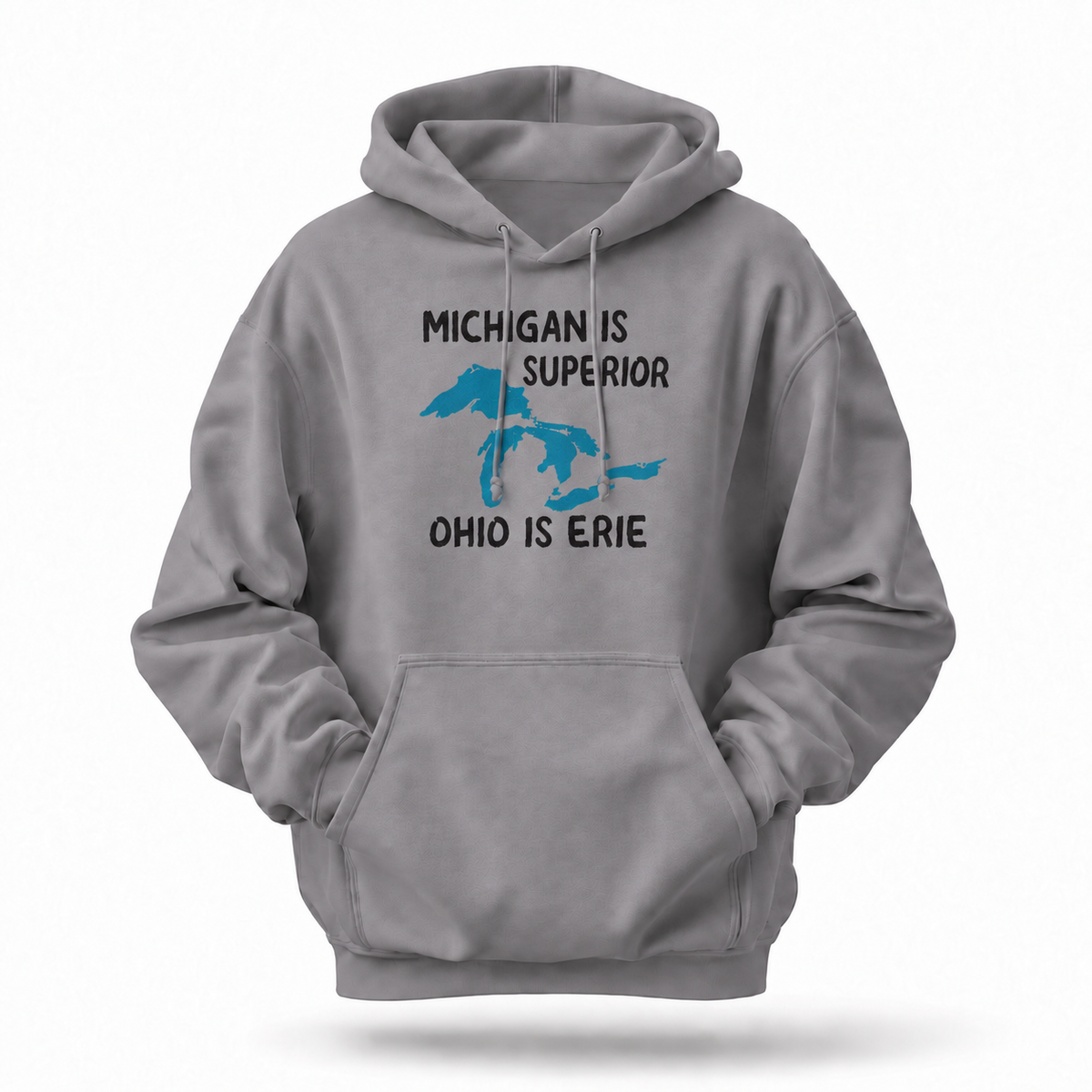 Michigan Is Superior Ohio Is Erie Great Lakes Hoodie