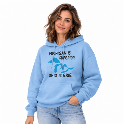 Michigan Is Superior Ohio Is Erie Great Lakes Hoodie