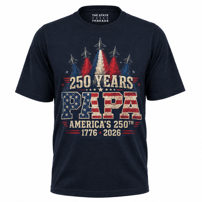 250 Years Papa America 1776 2026 Patriotic Shirt