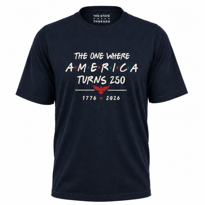 The One Where America Turns 250 Shirt