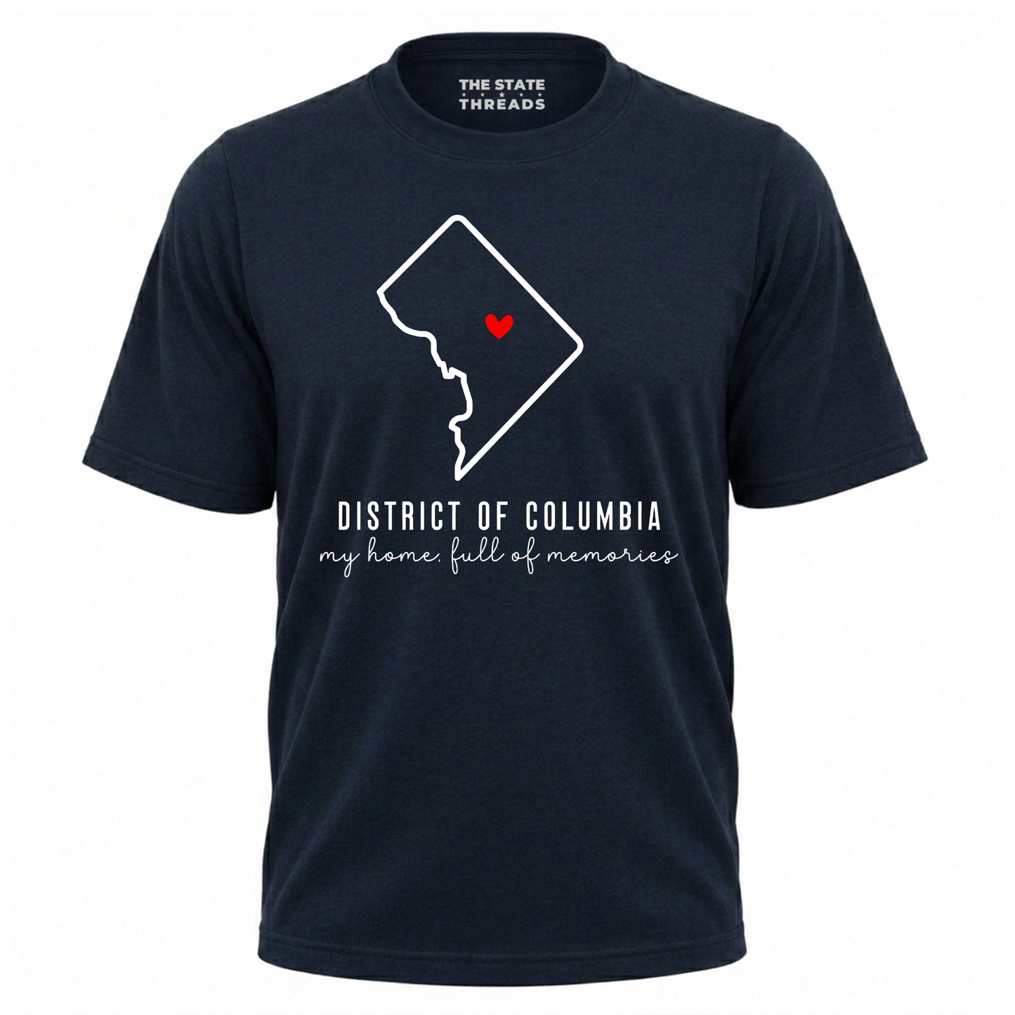 District of Columbia State Outline My Home Full of Memories Shirt