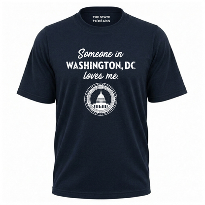 Washington DC Someone Loves Me Souvenir Shirt