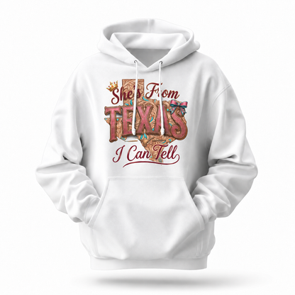 She's From Texas I Can Tell Cowgirl Hoodie