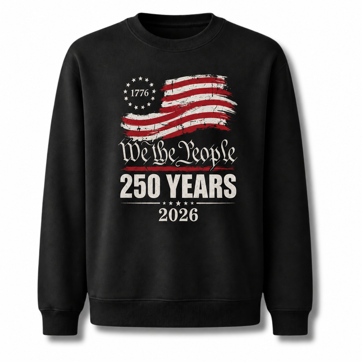 America We The People 250 Years Sweatshirt