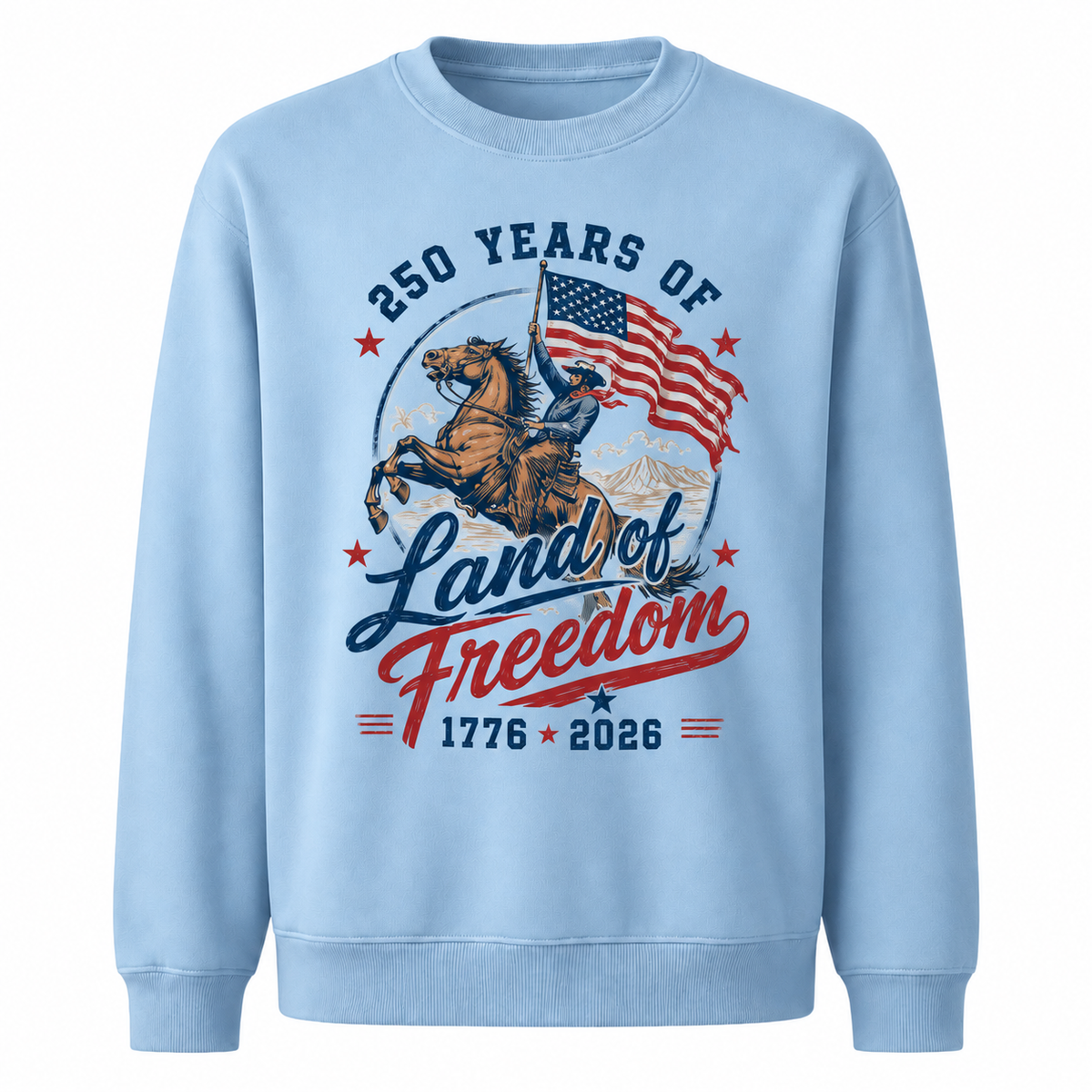 America 250 Years Land of Freedom Sweatshirt