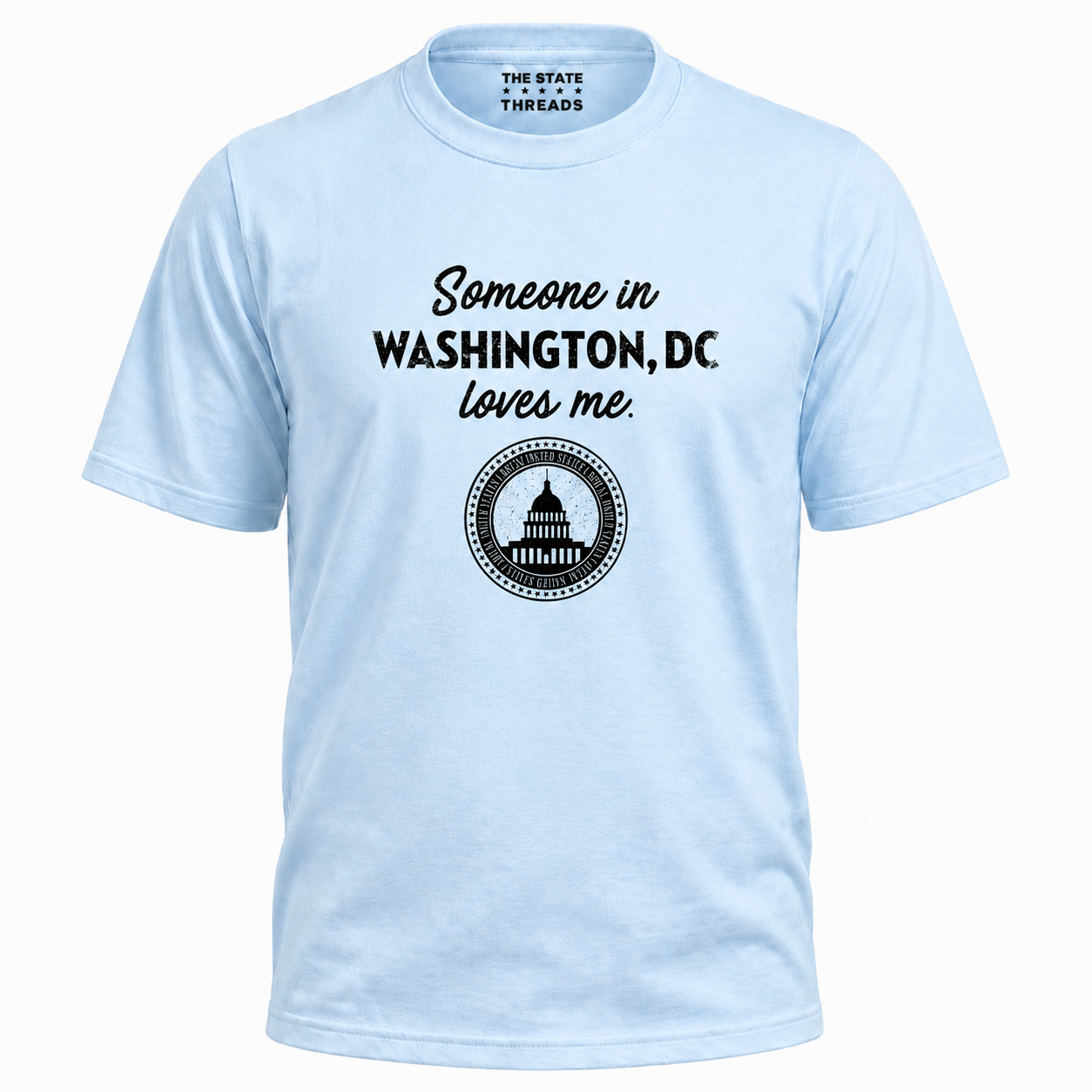 Washington DC Someone Loves Me Souvenir Shirt