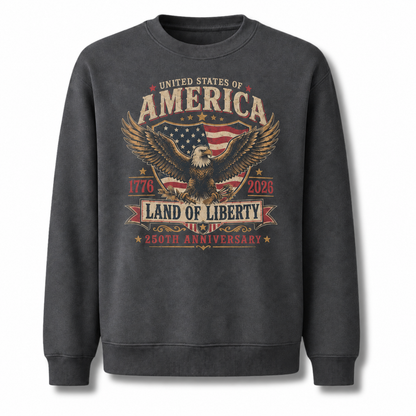 America Land Of Liberty 250th Anniversary Sweatshirt