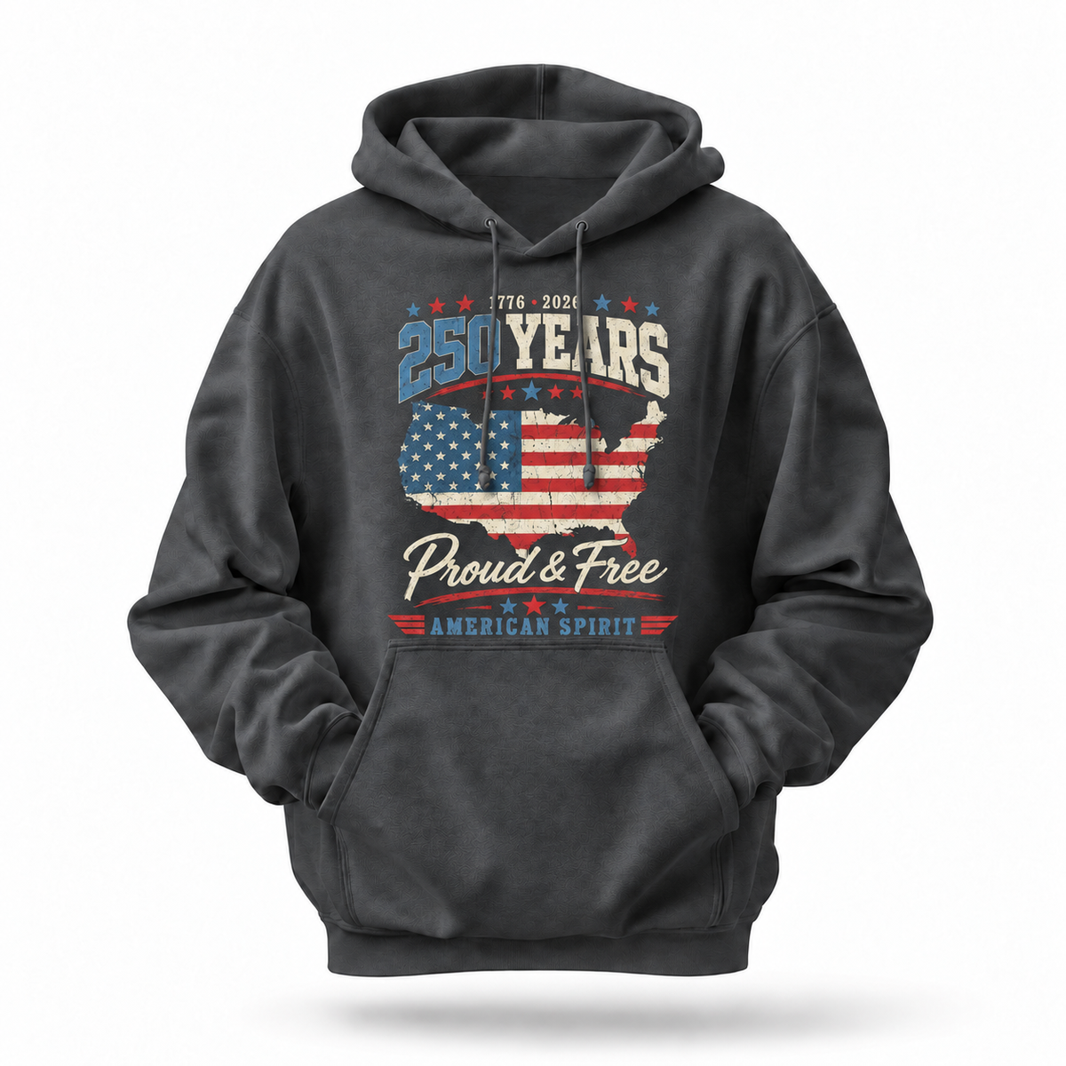 America 250 Years Proud And Free Hoodie