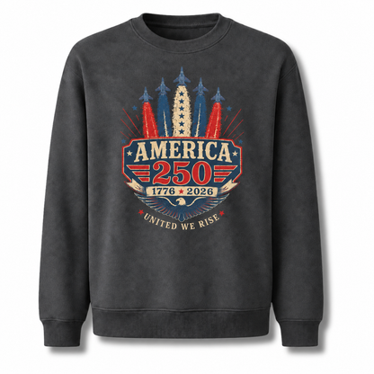 America 250 1776 2026 United We Rise Sweatshirt