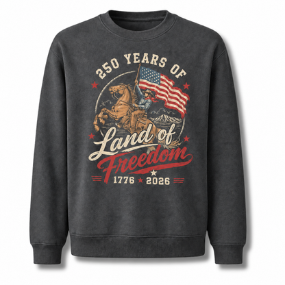America 250 Years Land of Freedom Sweatshirt