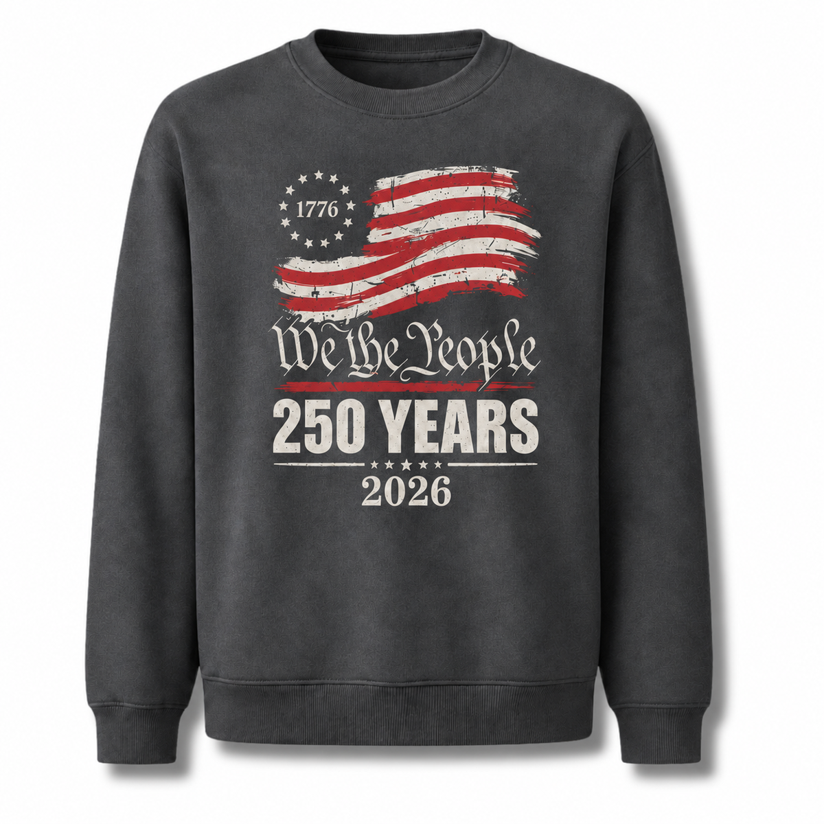 America We The People 250 Years Sweatshirt