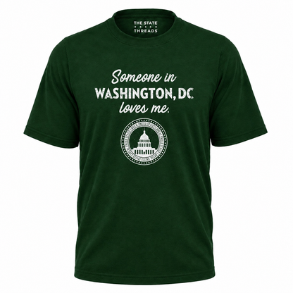 Washington DC Someone Loves Me Souvenir Shirt