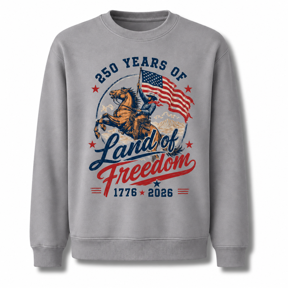 America 250 Years Land of Freedom Sweatshirt