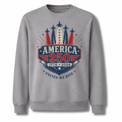 America 250 1776 2026 United We Rise Sweatshirt