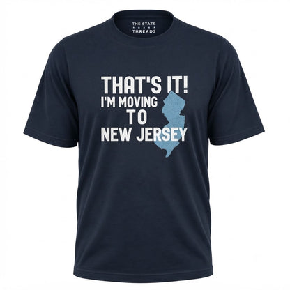 New Jersey Moving To State Map Humorous Graphic Shirt