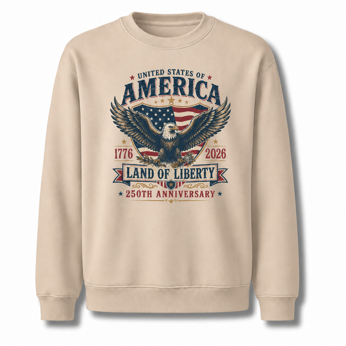 America Land Of Liberty 250th Anniversary Sweatshirt
