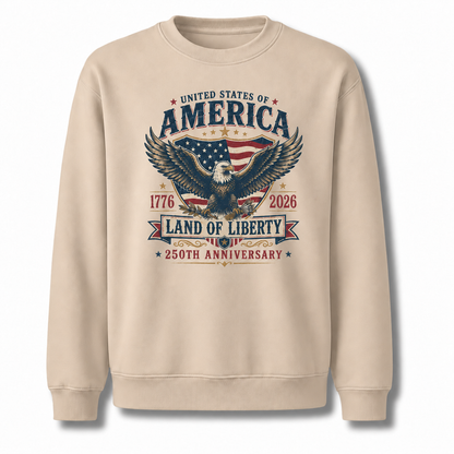 America Land Of Liberty 250th Anniversary Sweatshirt