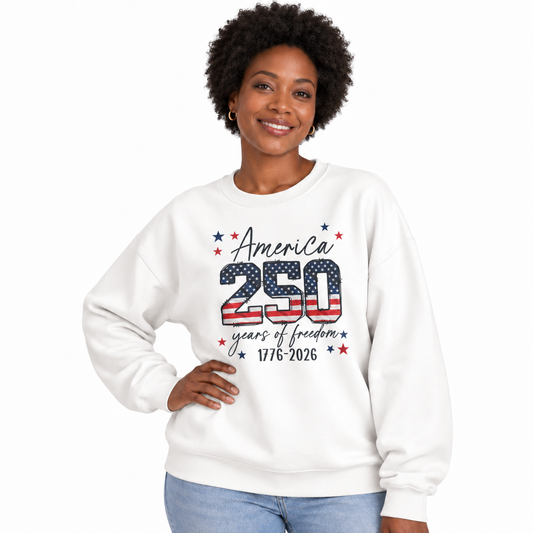 America 250 Years of Freedom 1776 2026 Sweatshirt