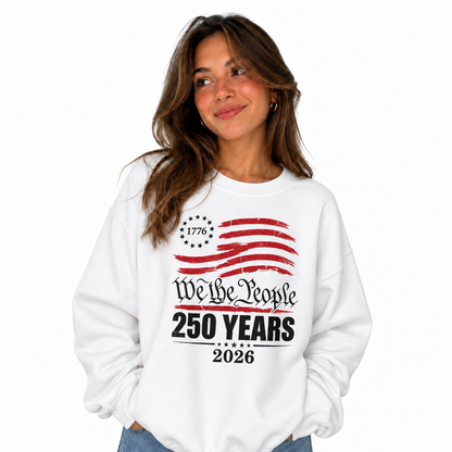 America We The People 250 Years Sweatshirt